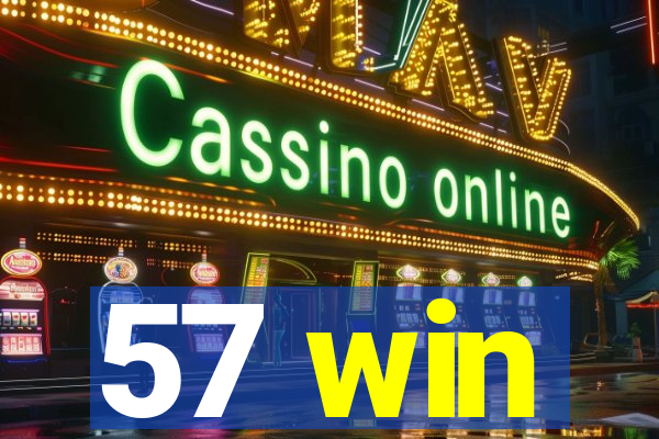 57 win